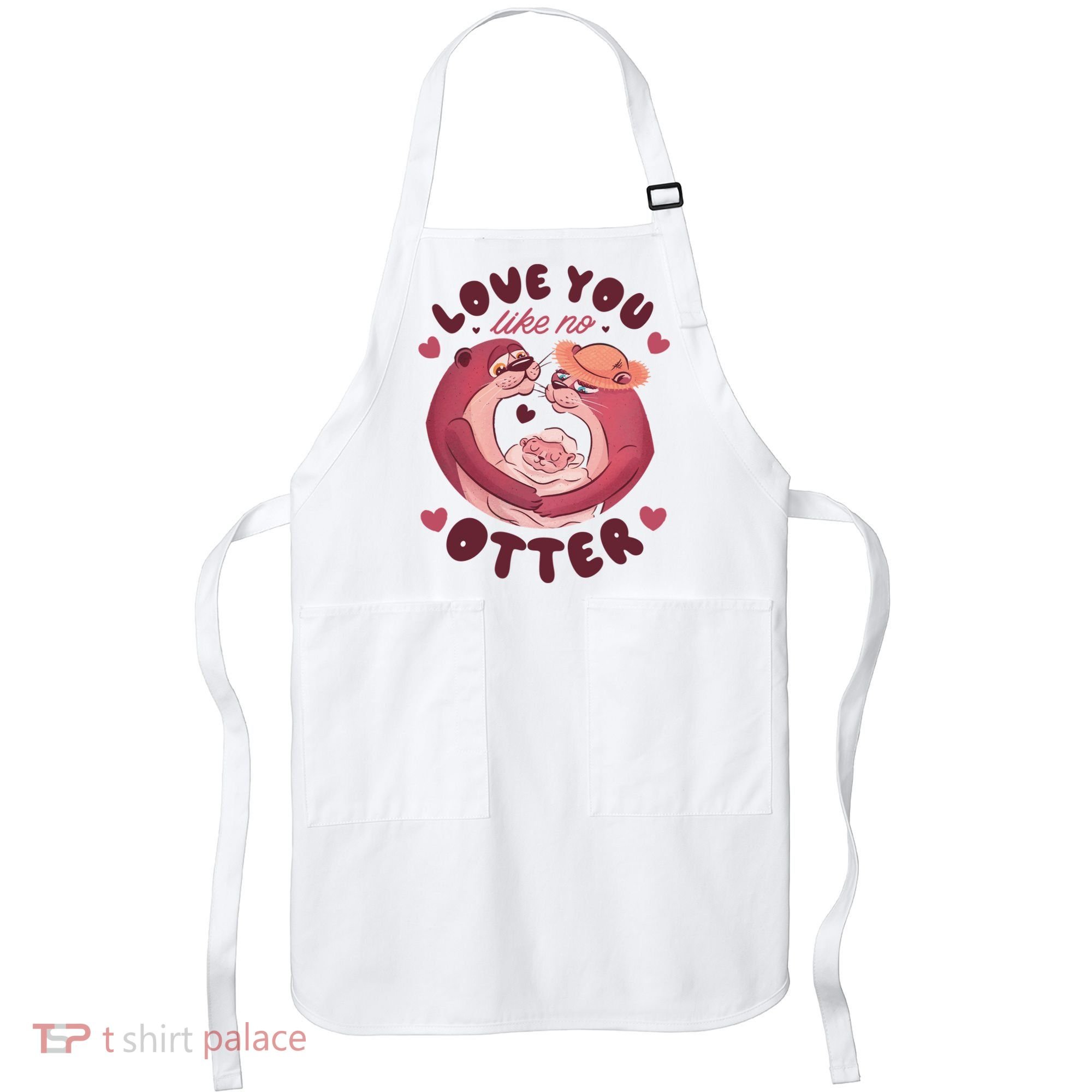 Love You Like No Otter Cute Apron