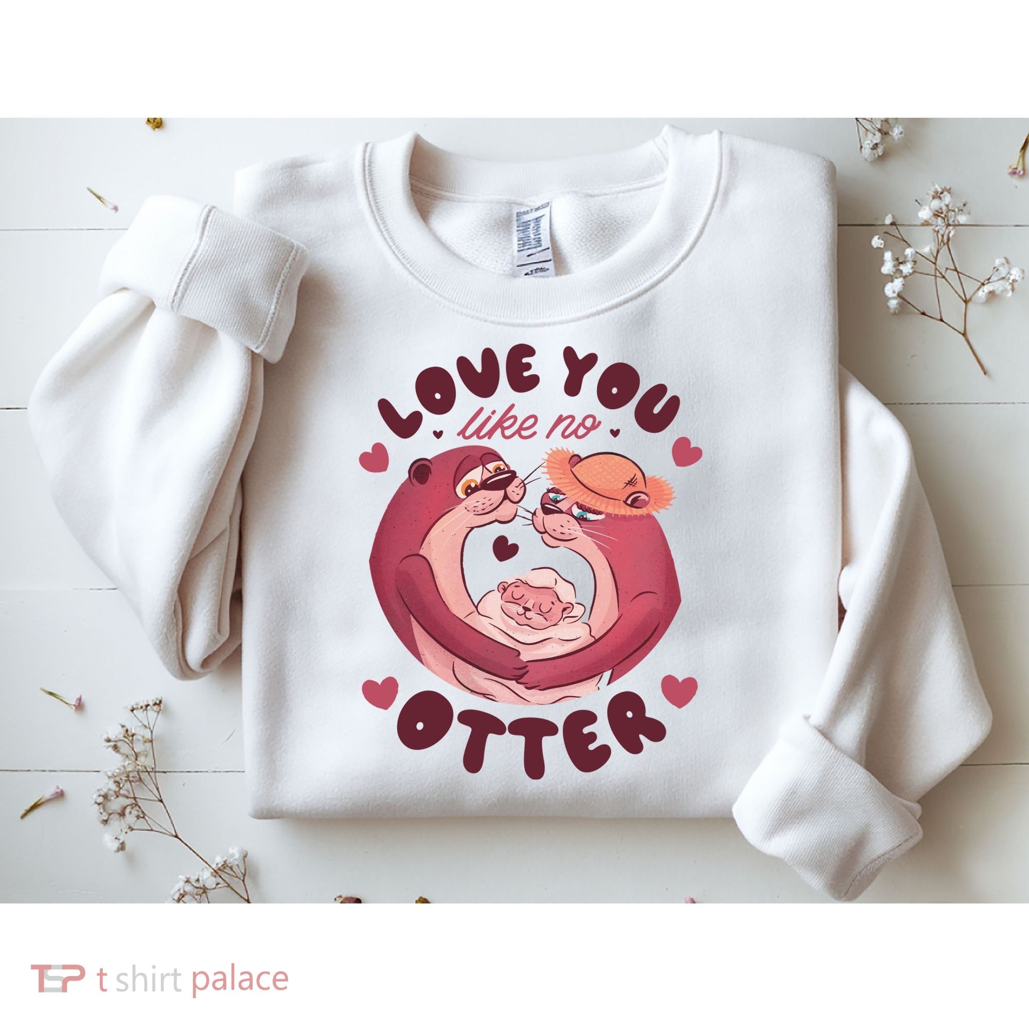 Love You Like No Otter Cute Sweatshirt