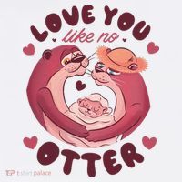 Love You Like No Otter Cute T-Shirt thumb 7