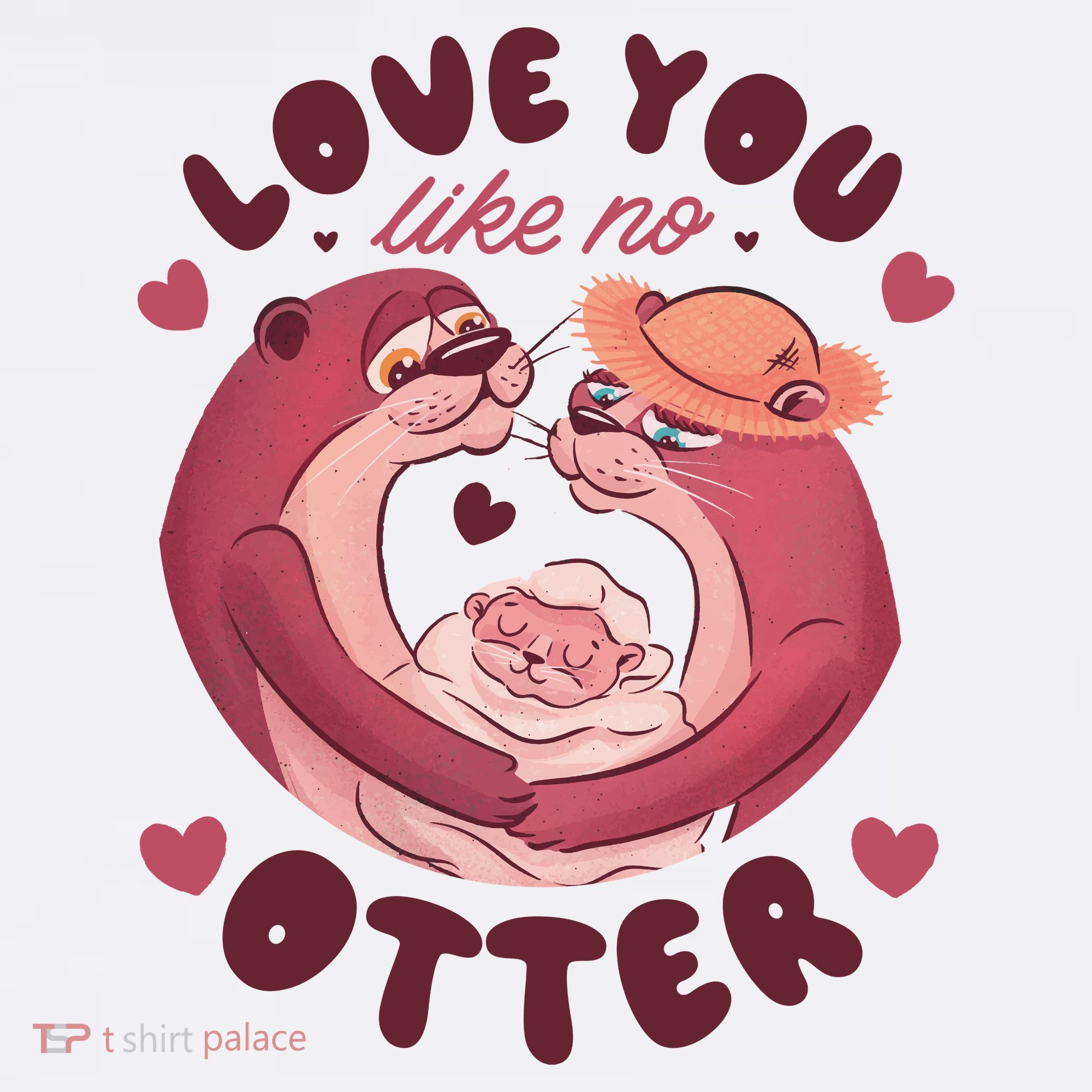 Love You Like No Otter Cute T-Shirt