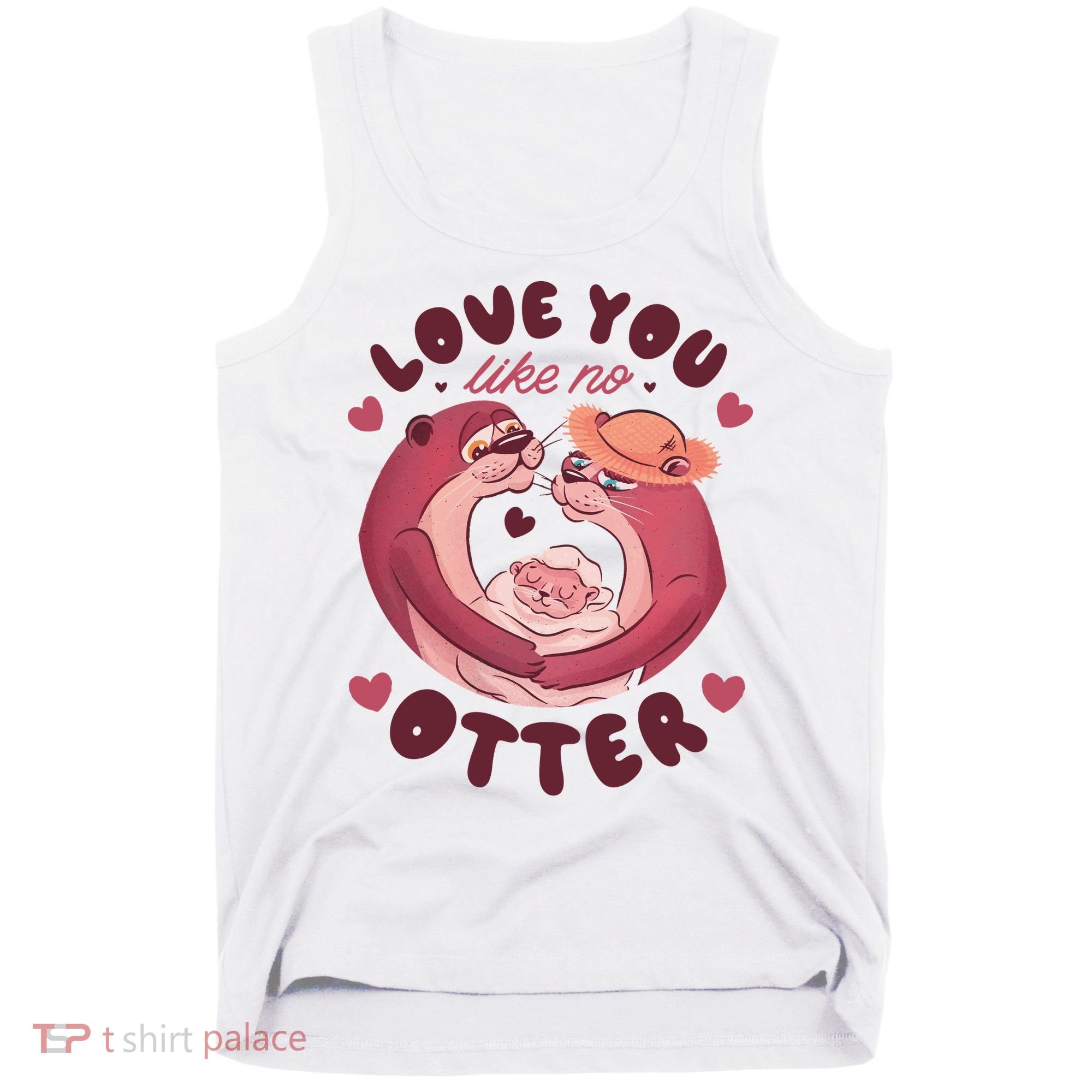 Love You Like No Otter Cute Tank Top