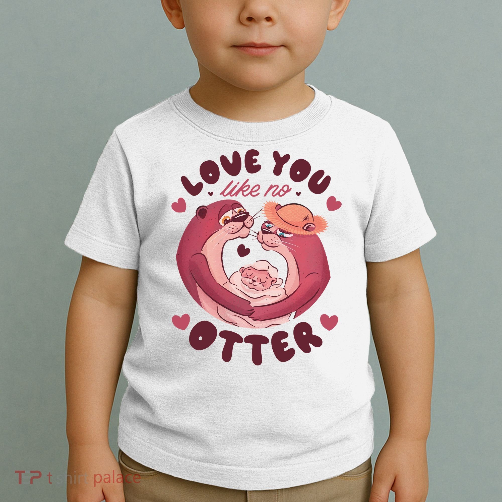 Love You Like No Otter Cute Toddler T-Shirt