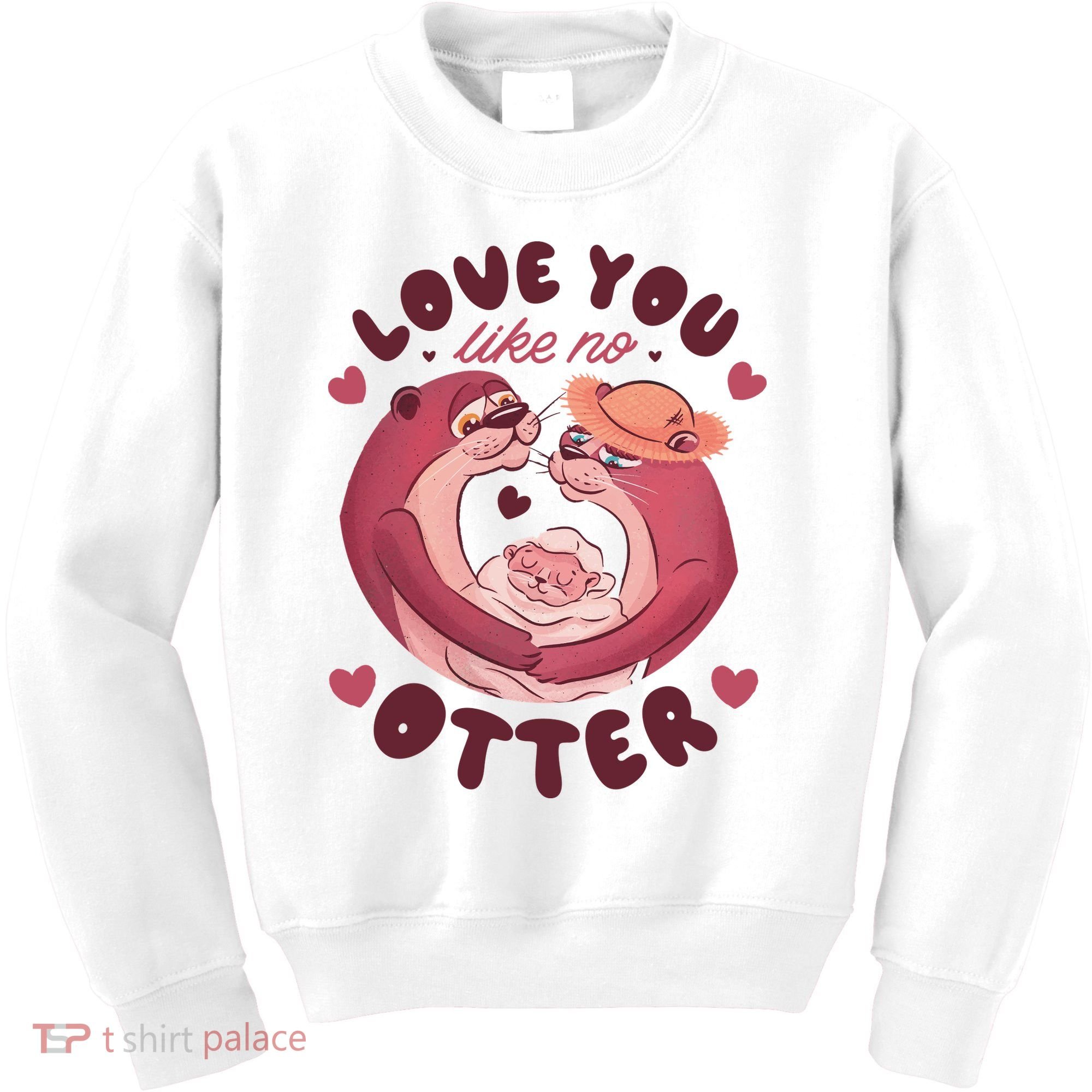 Love You Like No Otter Cute Kids Sweatshirt