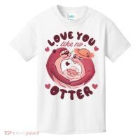 Love You Like No Otter Cute Kids T-Shirt thumb 0