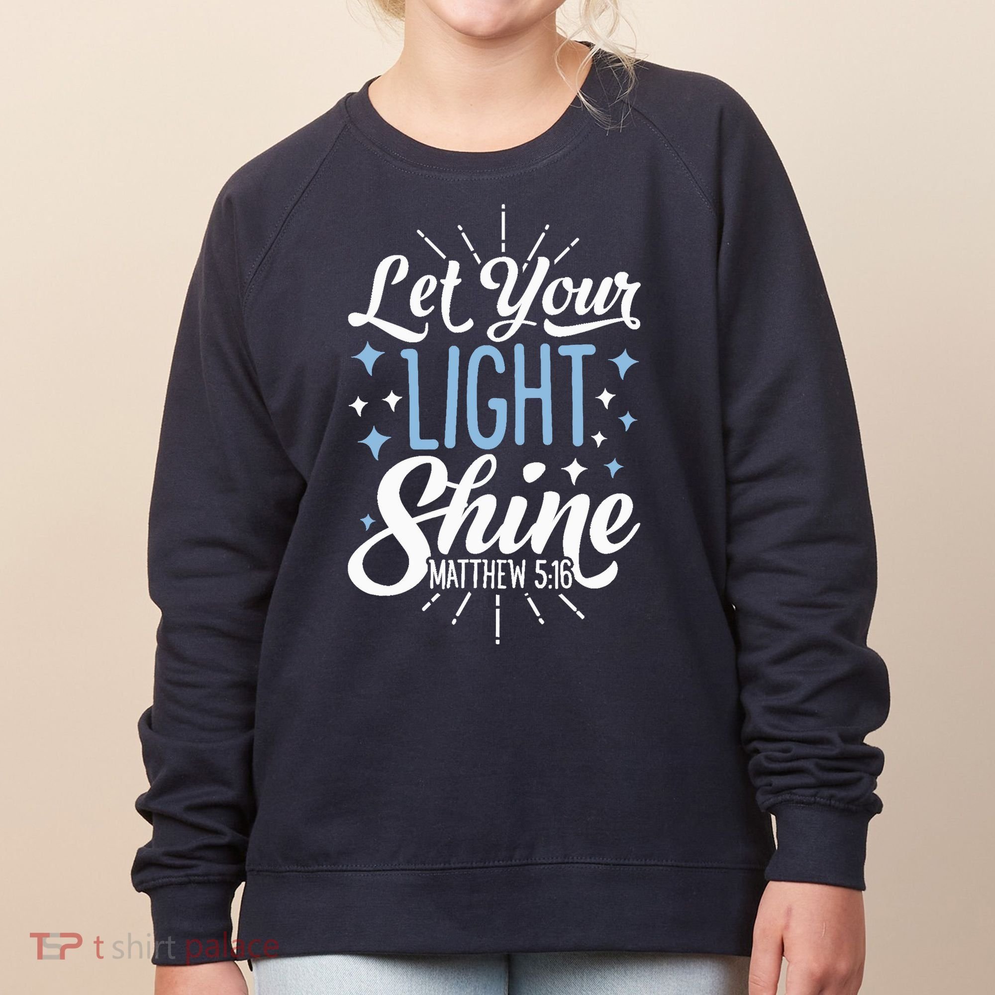 Let Your Light Shine Christian Religious Gifts Women's Sweatshirt