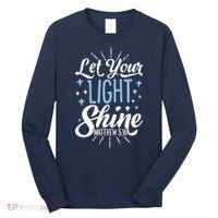 Let Your Light Shine Christian Religious Gifts Long Sleeve Shirt thumb 0
