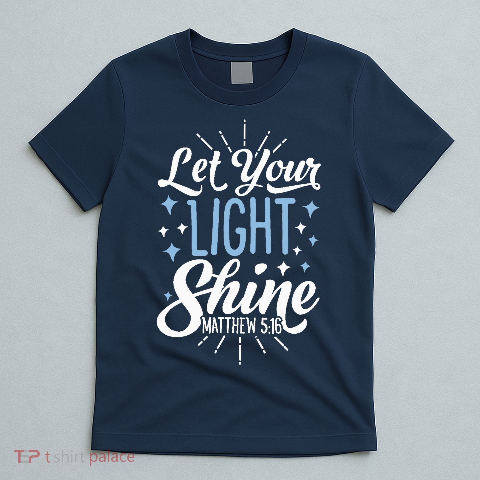 Let Your Light Shine Christian Religious Gifts T-Shirt