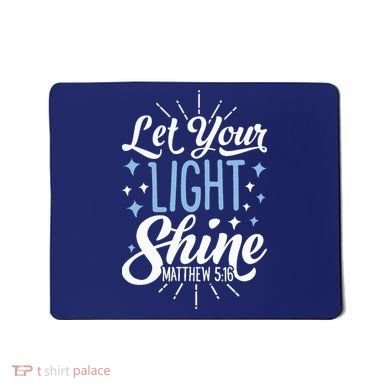 Let Your Light Shine Christian Religious Gifts Mousepad