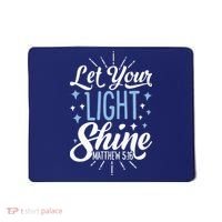 Let Your Light Shine Christian Religious Gifts Mousepad thumb 0