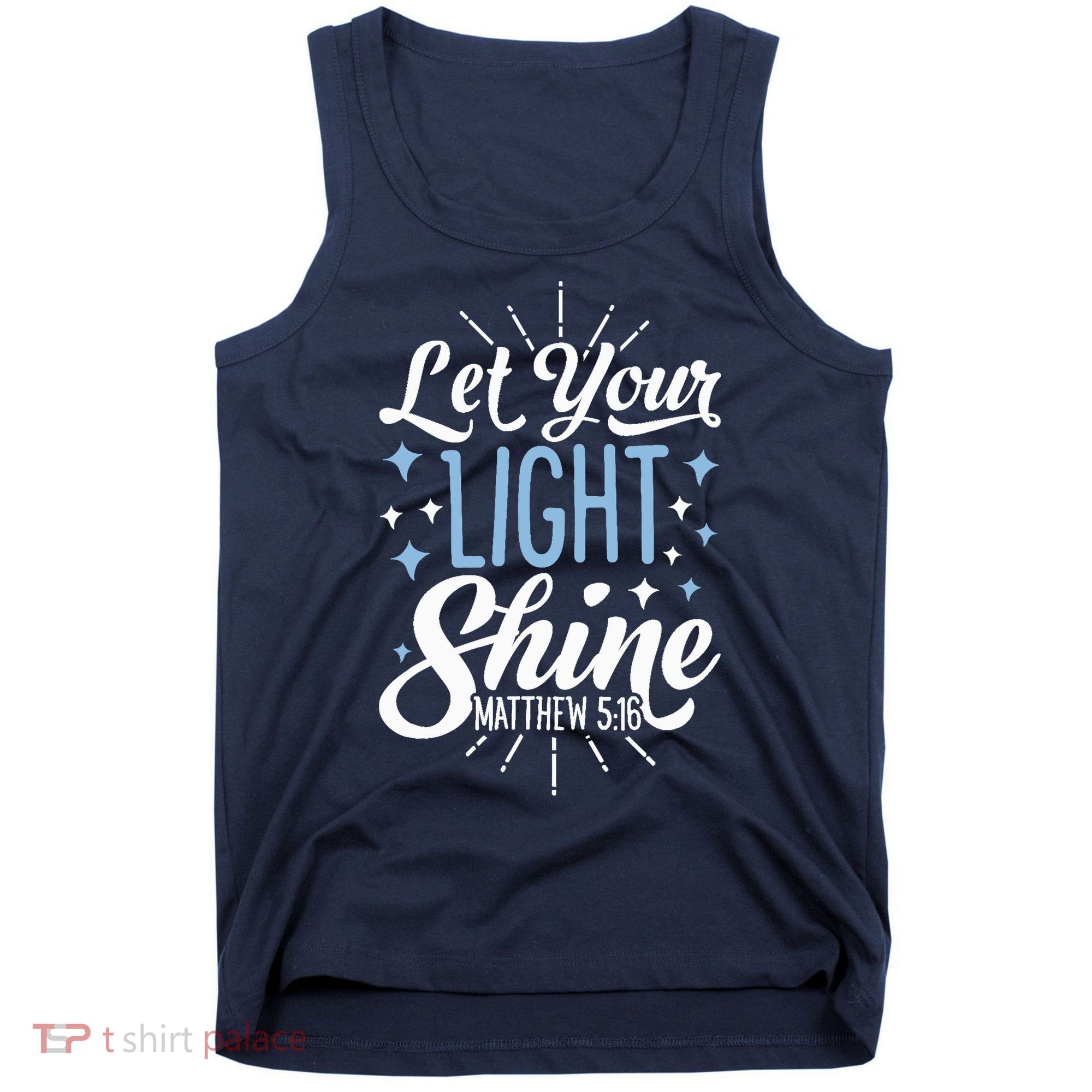 Let Your Light Shine Christian Religious Gifts Tank Top