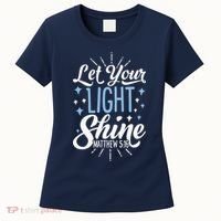 Let Your Light Shine Christian Religious Gifts Women's T-Shirt thumb 0