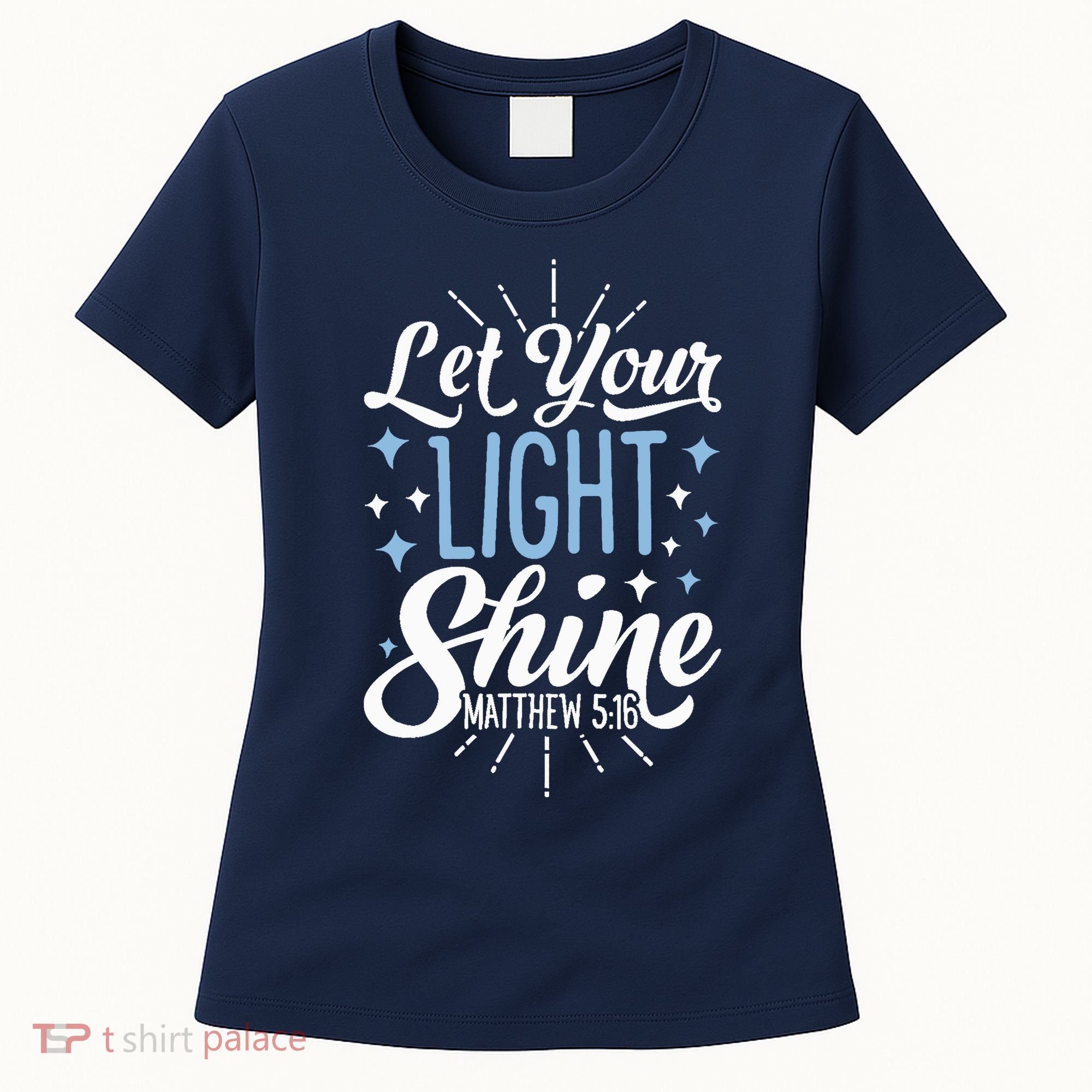 Let Your Light Shine Christian Religious Gifts Women's T-Shirt