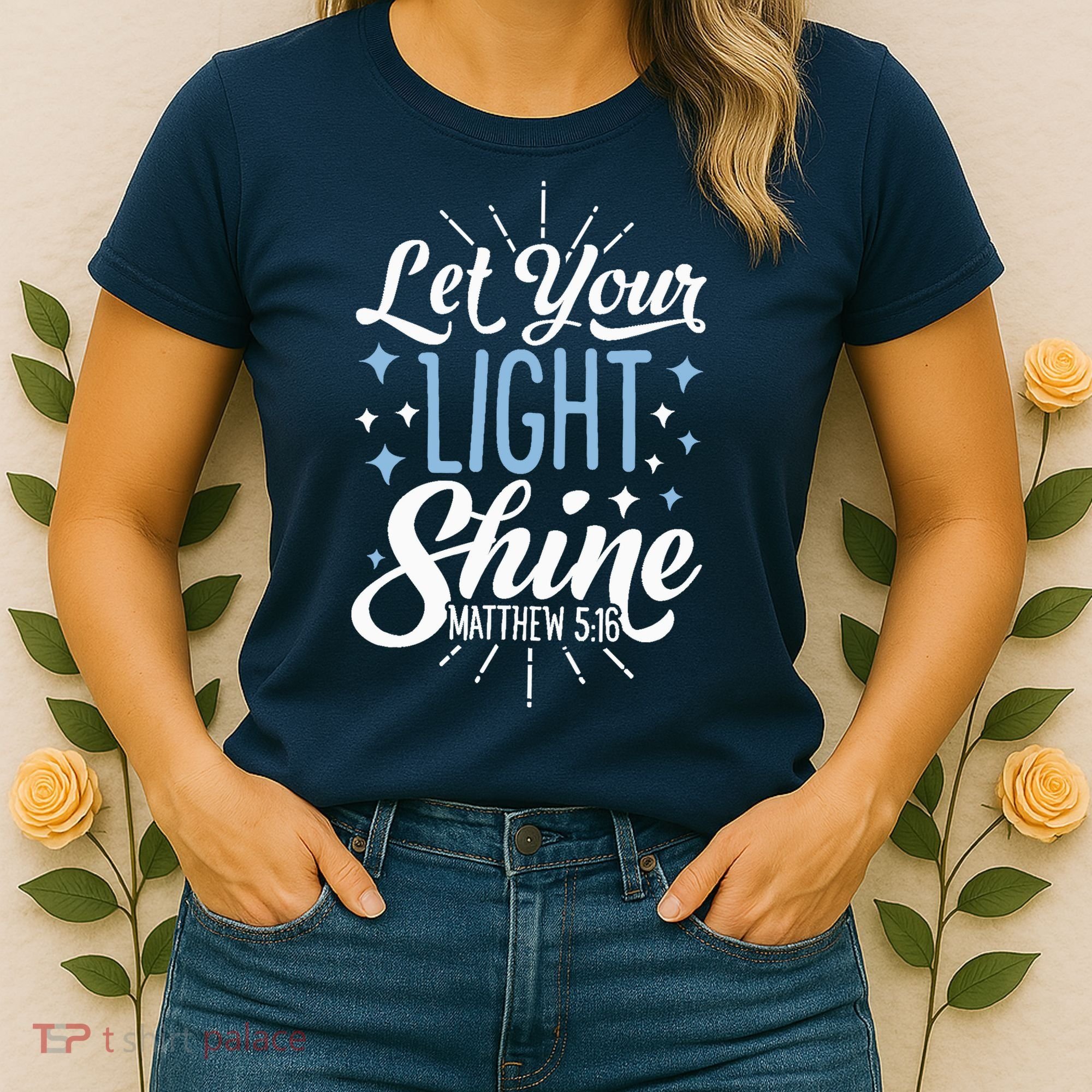 Let Your Light Shine Christian Religious Gifts Women's T-Shirt