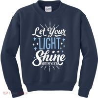 Let Your Light Shine Christian Religious Gifts Kids Sweatshirt thumb 0
