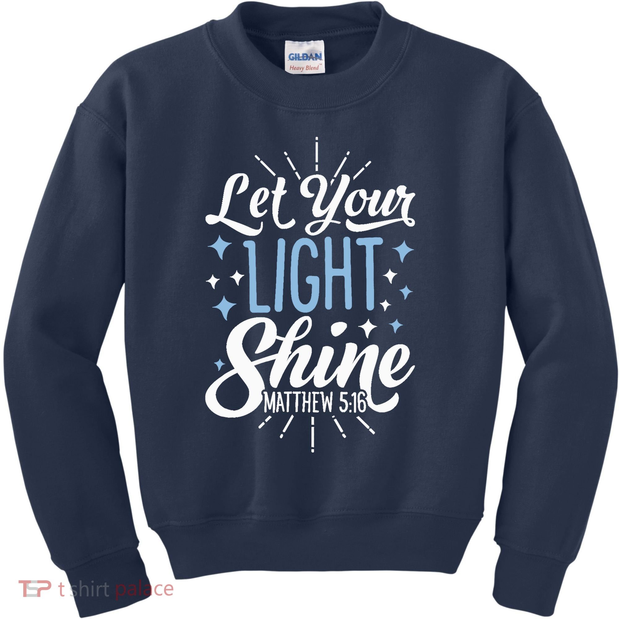 Let Your Light Shine Christian Religious Gifts Kids Sweatshirt