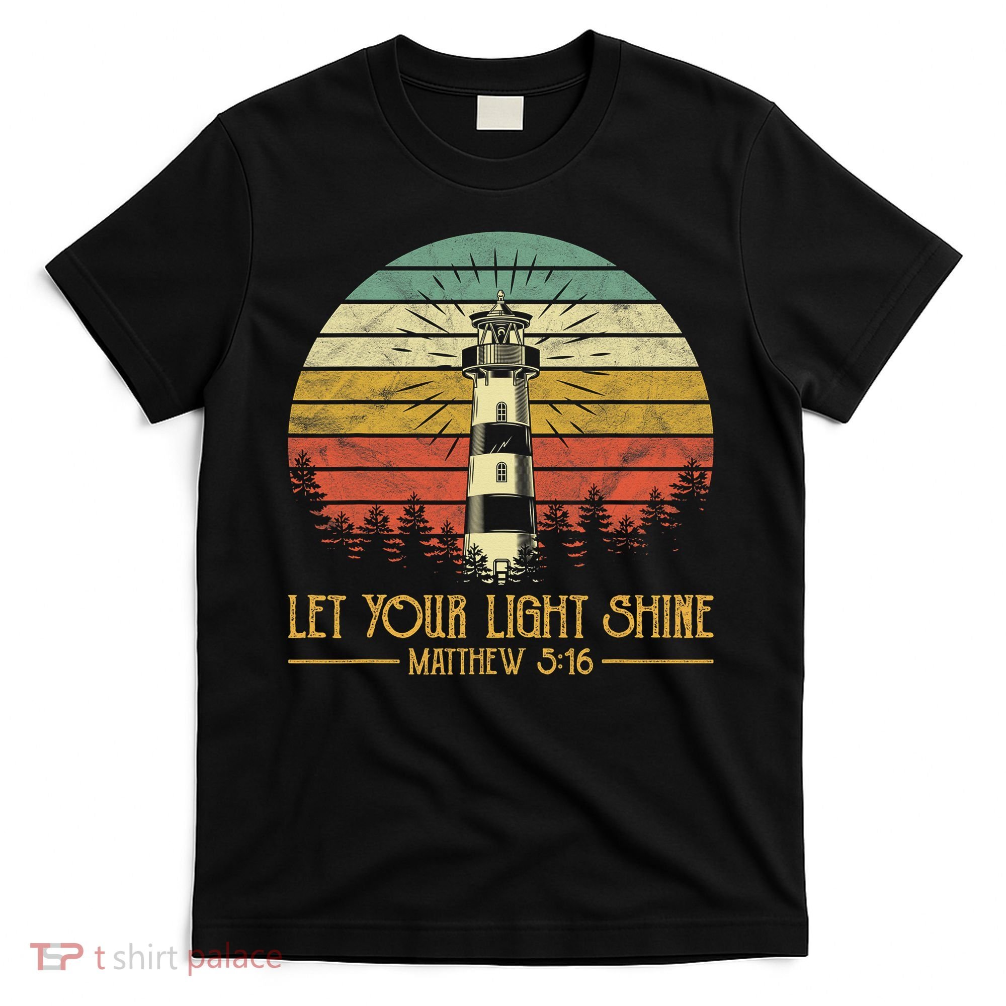 Let Your Light Shine Christian Believer Religious Lighthouse T-Shirt