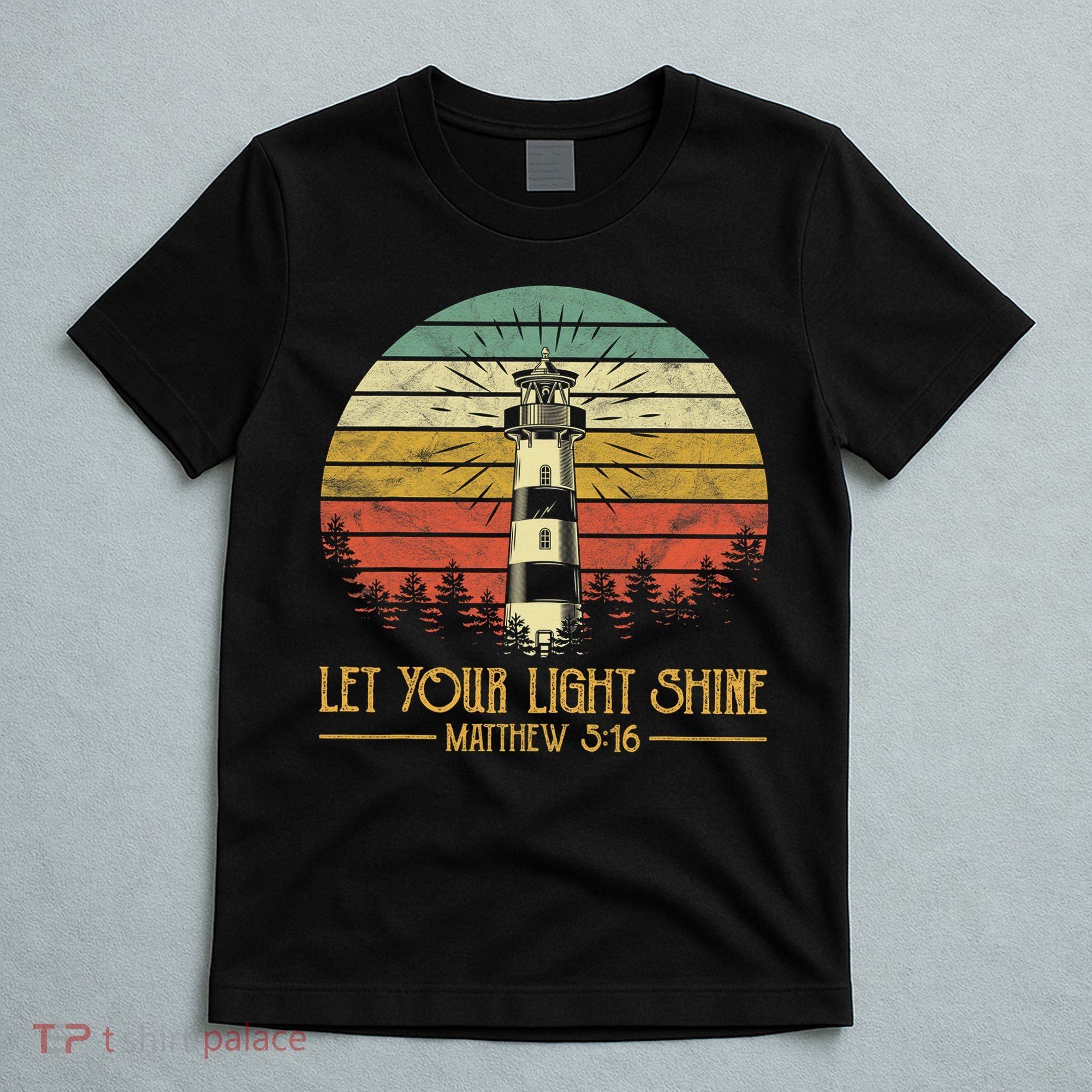 Let Your Light Shine Christian Believer Religious Lighthouse T-Shirt