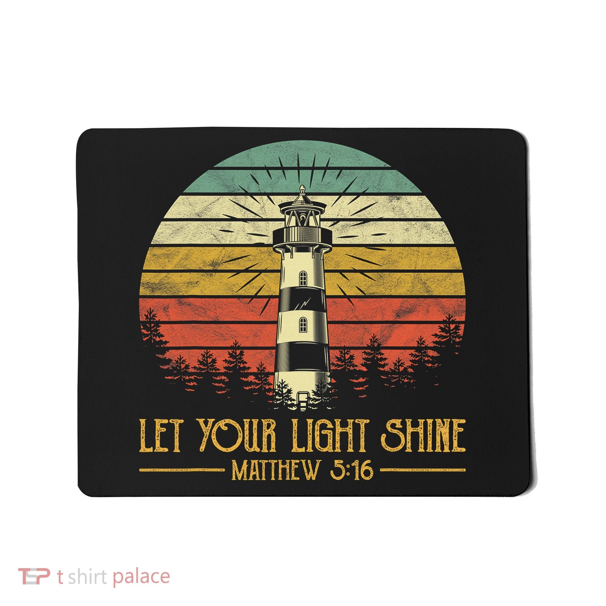 Let Your Light Shine Christian Believer Religious Lighthouse Mousepad