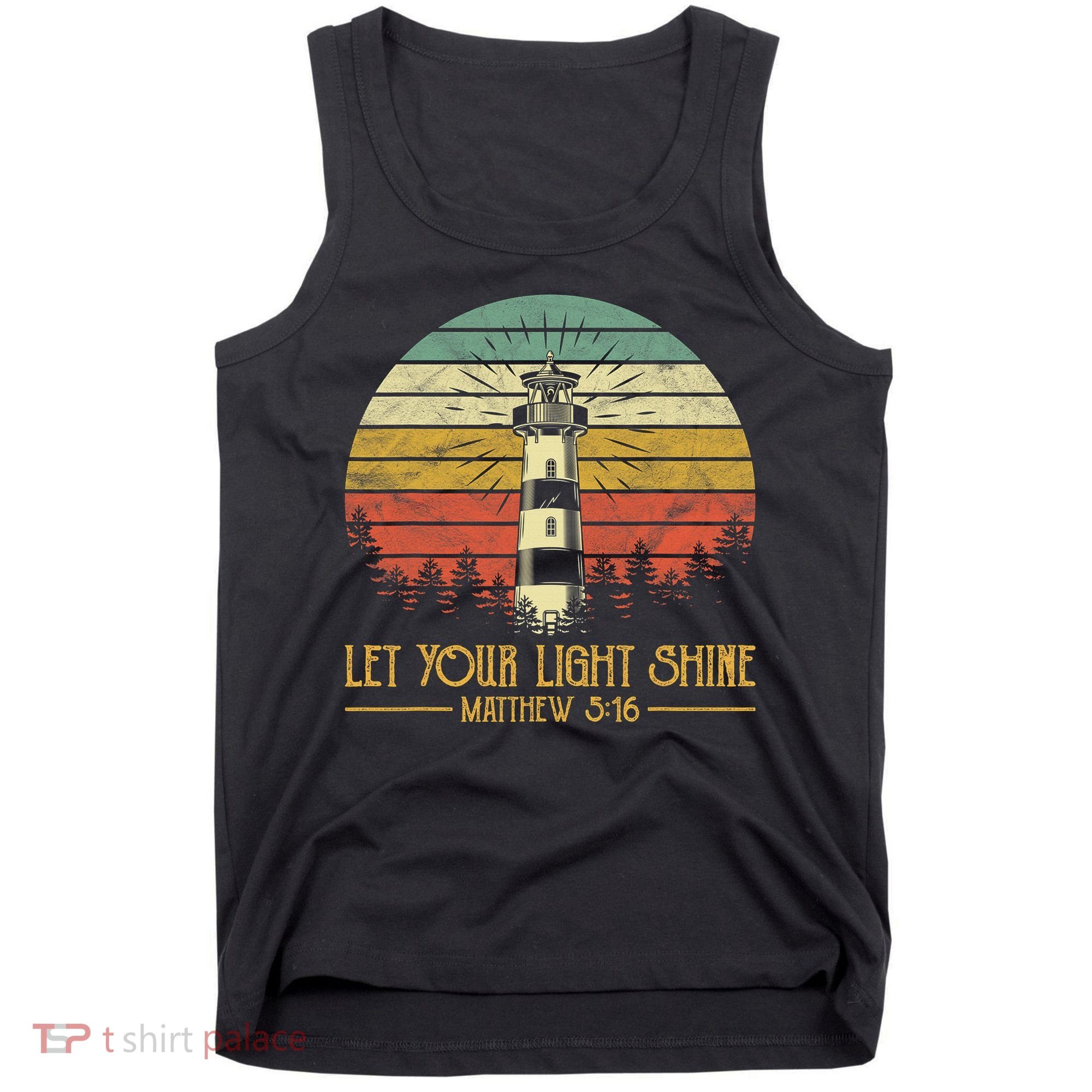 Let Your Light Shine Christian Believer Religious Lighthouse Tank Top