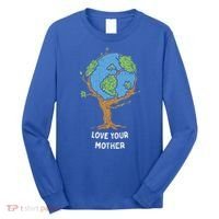 Love Your Mother Earth Day Gift Environt Eco World Tree Cool Gift Long Sleeve Shirt thumb 0