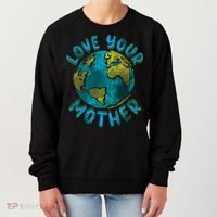 Love Your Mother Earth Day Environmental Awareness Themed Women's Sweatshirt thumb 0