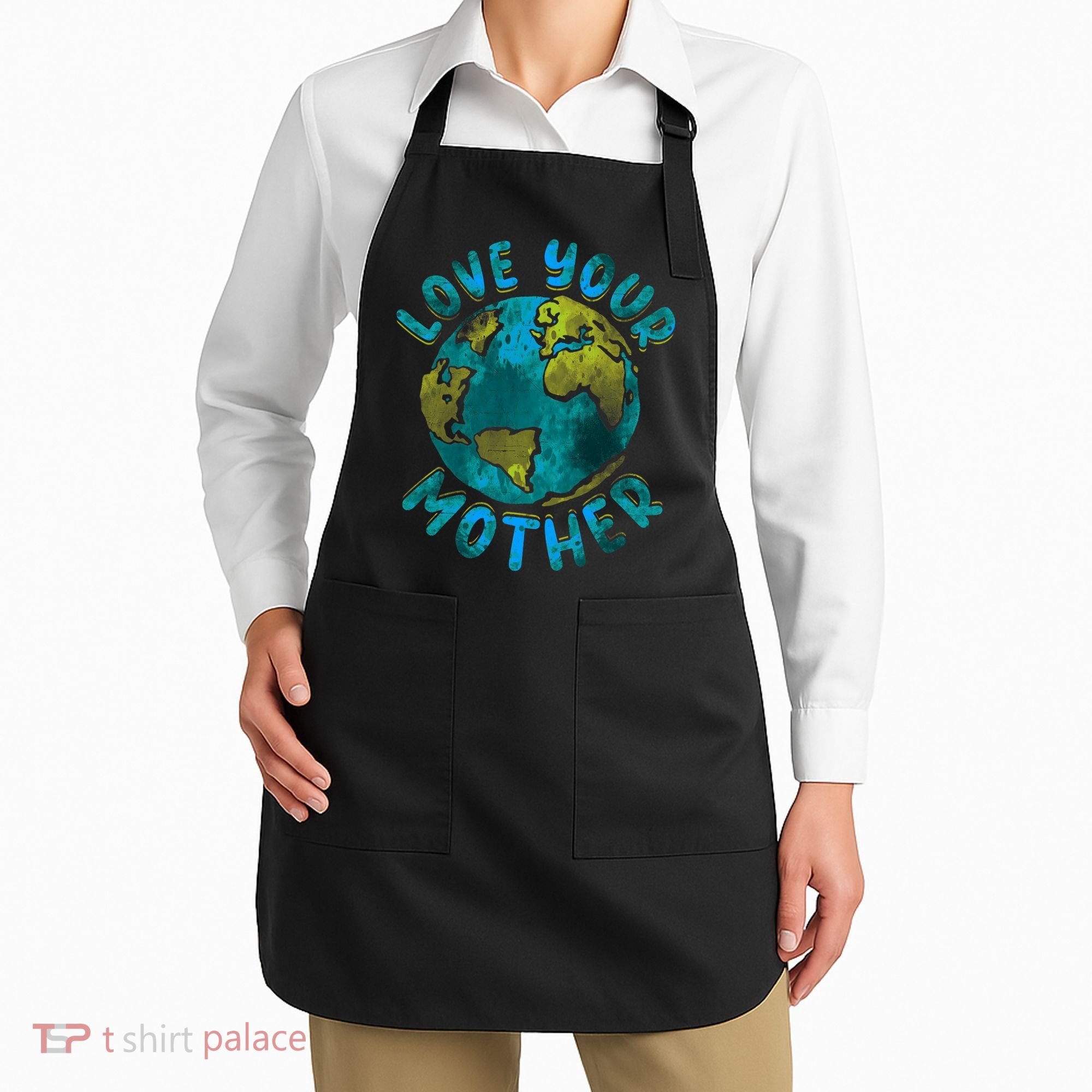 Love Your Mother Earth Day Environmental Awareness Themed Apron