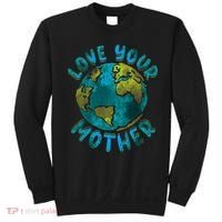 Love Your Mother Earth Day Environmental Awareness Themed Sweatshirt thumb 0
