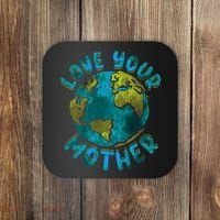 Love Your Mother Earth Day Environmental Awareness Themed Coaster thumb 0