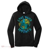 Love Your Mother Earth Day Environmental Awareness Themed Women's Hoodie thumb 0