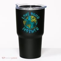Love Your Mother Earth Day Environmental Awareness Themed Tumbler thumb 0