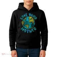 Love Your Mother Earth Day Environmental Awareness Themed Kids Hoodie thumb 4