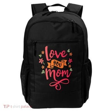 Love You Mom Gift For Her Backpack
