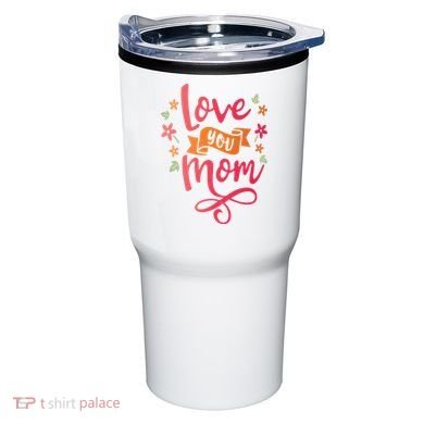 Love You Mom Gift For Her Tumbler