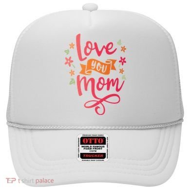 Love You Mom Gift For Her Hat