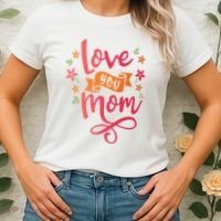 Love You Mom Gift For Her Women's T-Shirt thumb 2