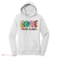Love Your Planet Earth Day Women's Hoodie thumb 0