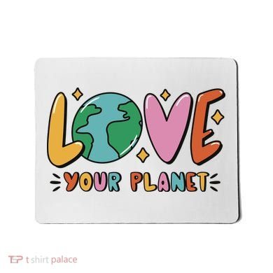 Love Your Planet Earth Day Mousepad