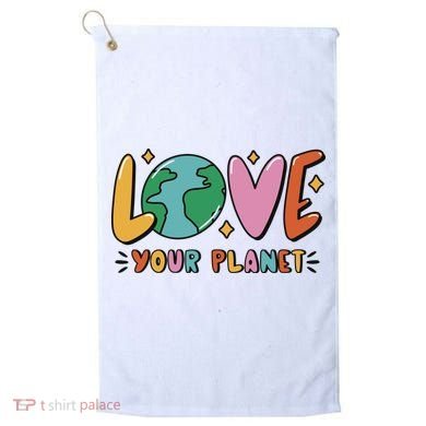 Love Your Planet Earth Day Golf Towel