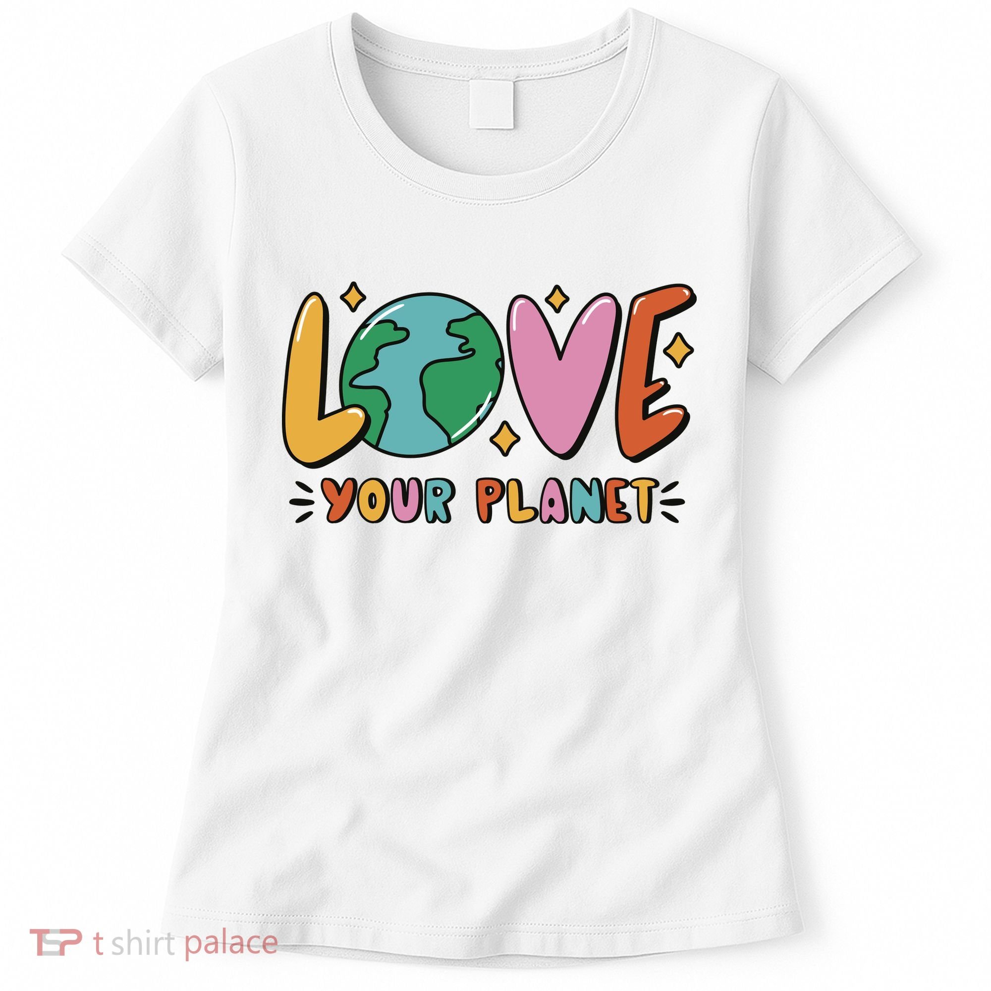 Love Your Planet Earth Day Women's T-Shirt