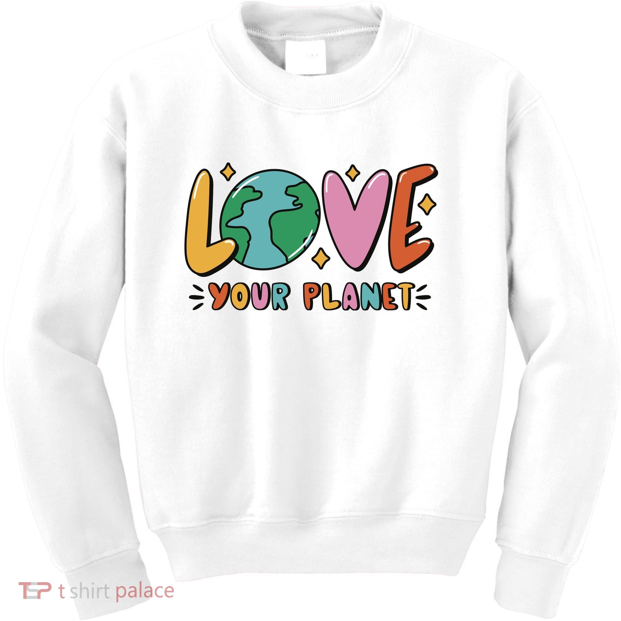 Love Your Planet Earth Day Kids Sweatshirt