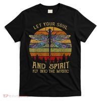 Let Your Soul And Spirit Fly Into The Mystic Dragonfly T-Shirt thumb 0