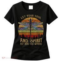 Let Your Soul And Spirit Fly Into The Mystic Dragonfly Women's T-Shirt thumb 0