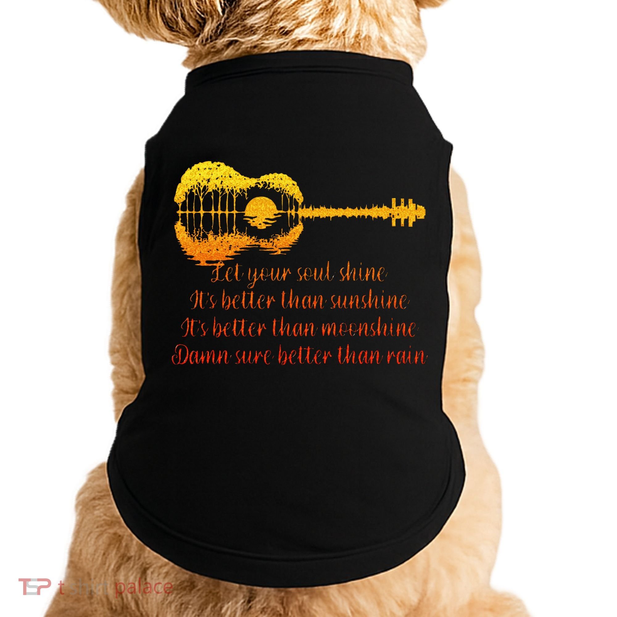 Let Your Soul Shine Its Better Than Sunshine Quote Doggie Tank
