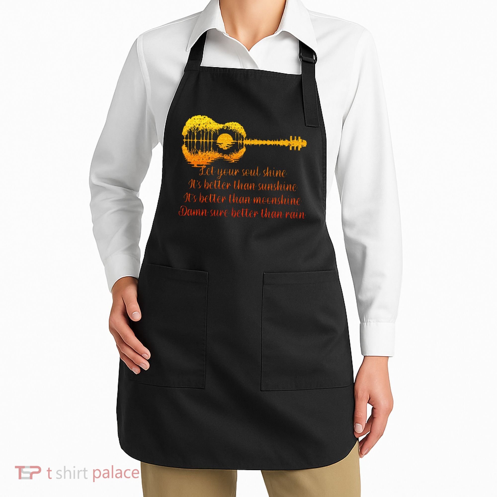 Let Your Soul Shine Its Better Than Sunshine Quote Apron