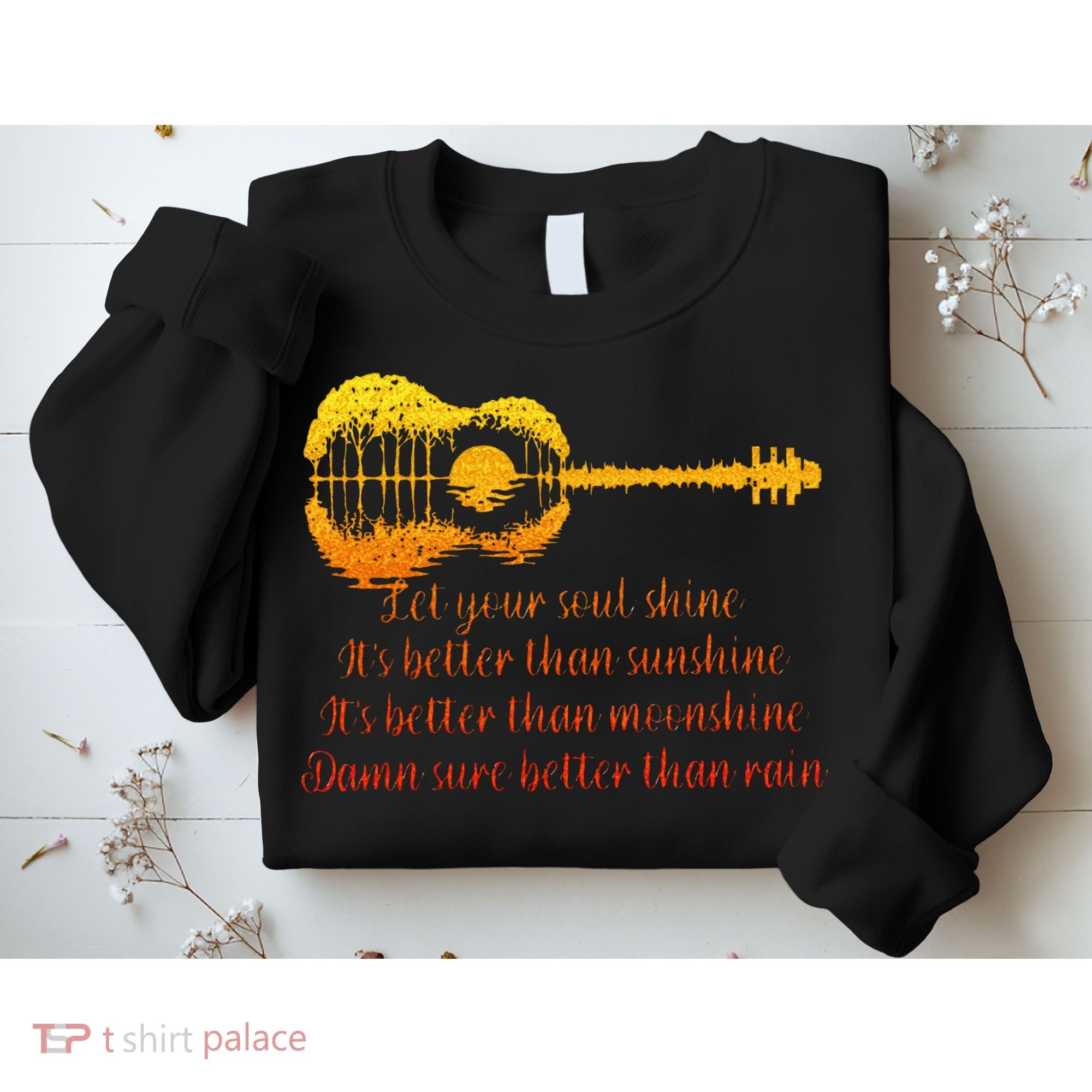 Let Your Soul Shine Its Better Than Sunshine Quote Sweatshirt