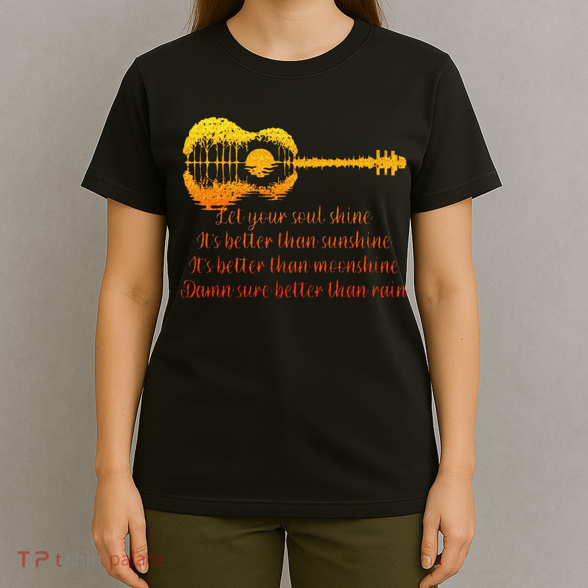 Let Your Soul Shine Its Better Than Sunshine Quote T-Shirt