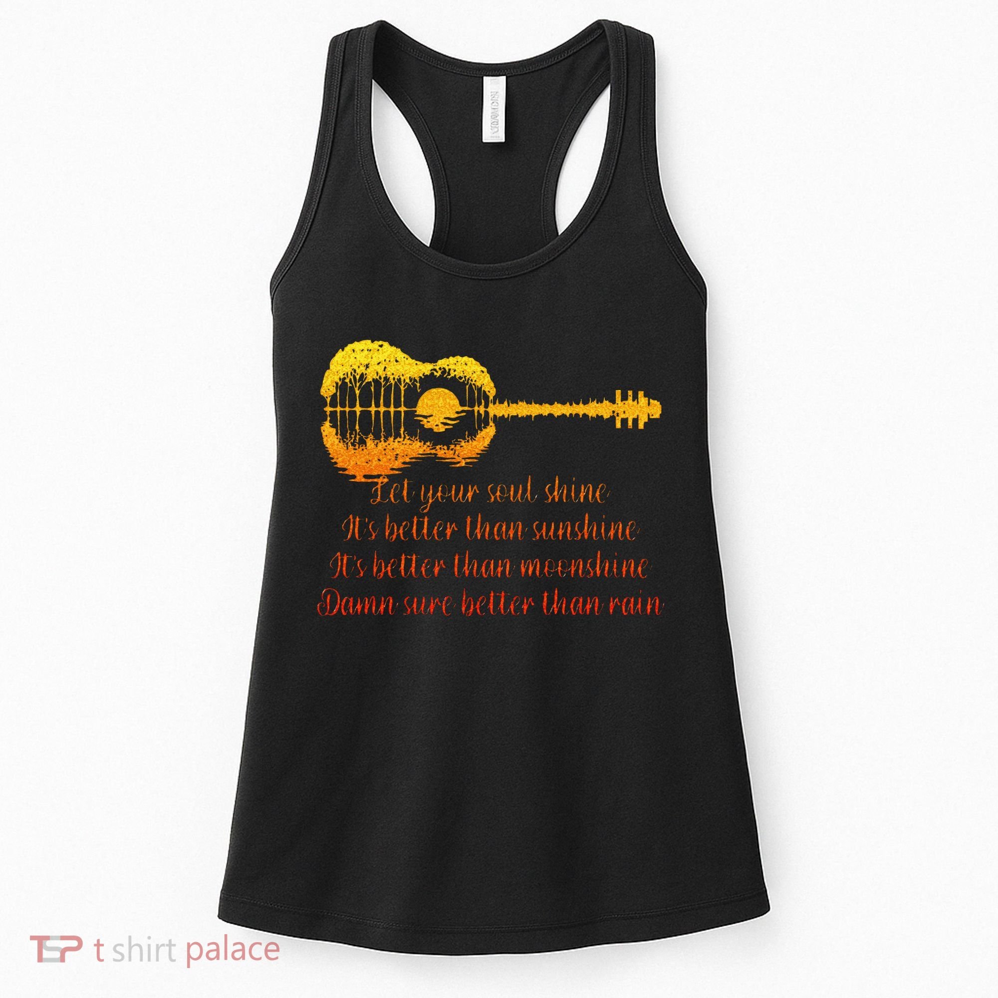 Let Your Soul Shine Its Better Than Sunshine Quote Women's Tank Top