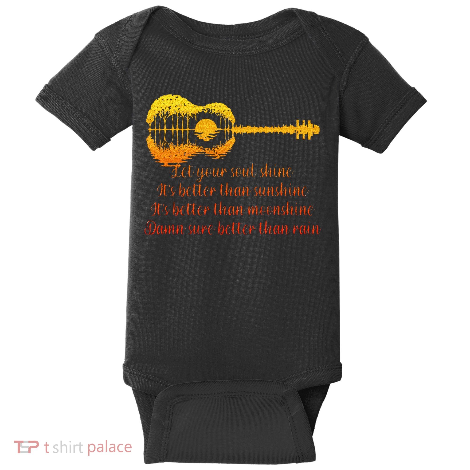 Let Your Soul Shine Its Better Than Sunshine Quote Baby Bodysuit