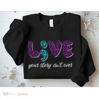 Live Your Story Isn't Over Suicide Prevention Awareness Sweatshirt thumb 2
