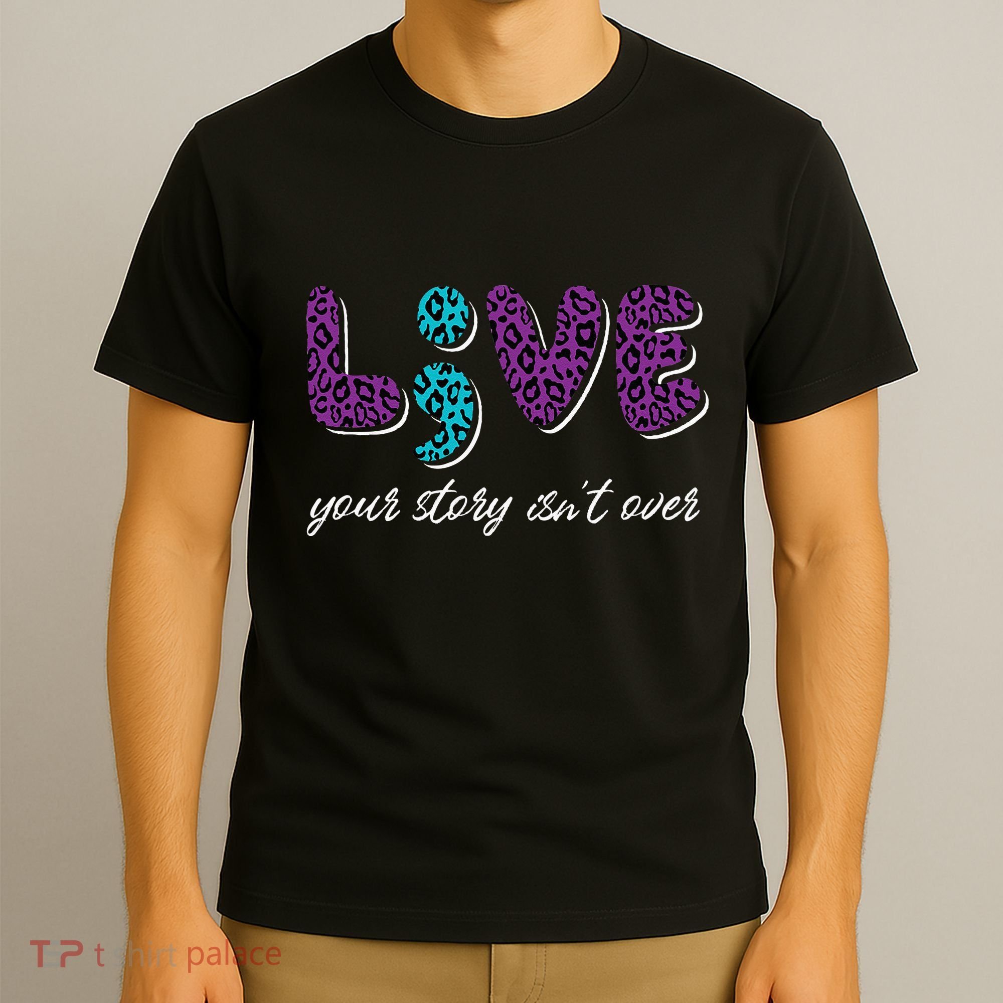 Live Your Story Isn't Over Suicide Prevention Awareness T-Shirt